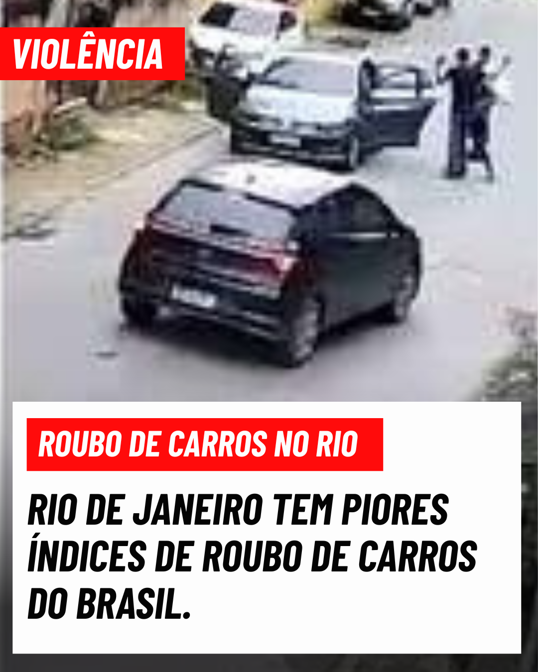 Roubo de Carros no Rio